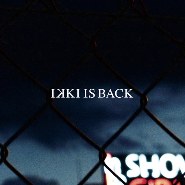 Album cover art for Ikki Is Back