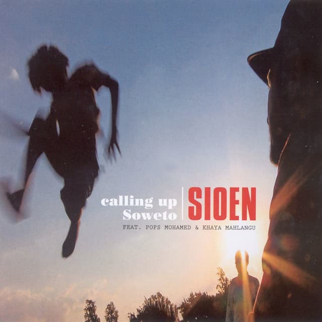 Album cover art for Calling Up Soweto (feat. Pops Mohamed & Khaya Mahlangu)