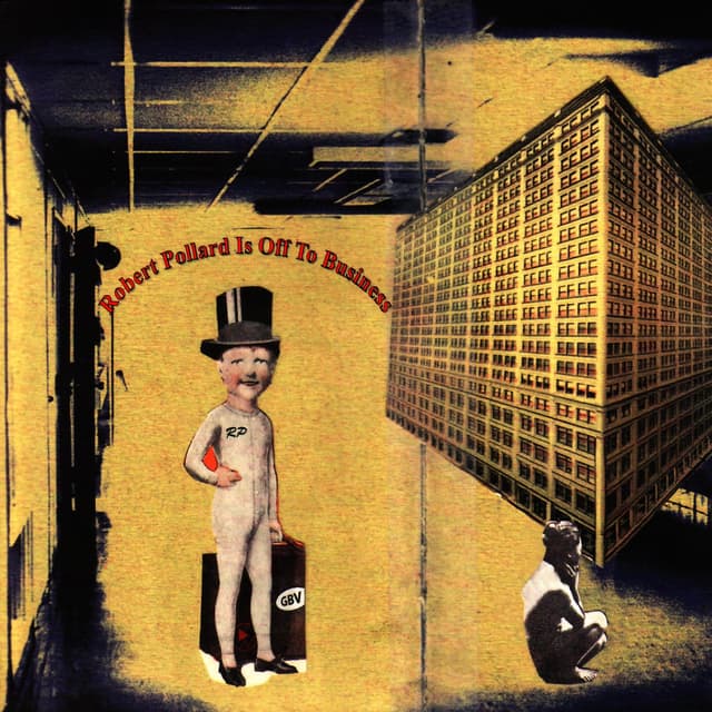 Album cover art for Robert Pollard Is Off To Business