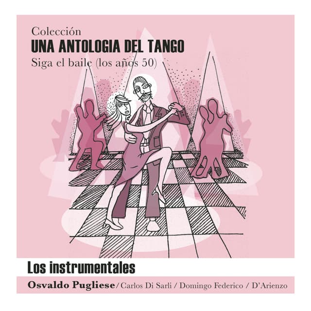 Album cover art for Una Antología Del Tango - Los Instrumentales
