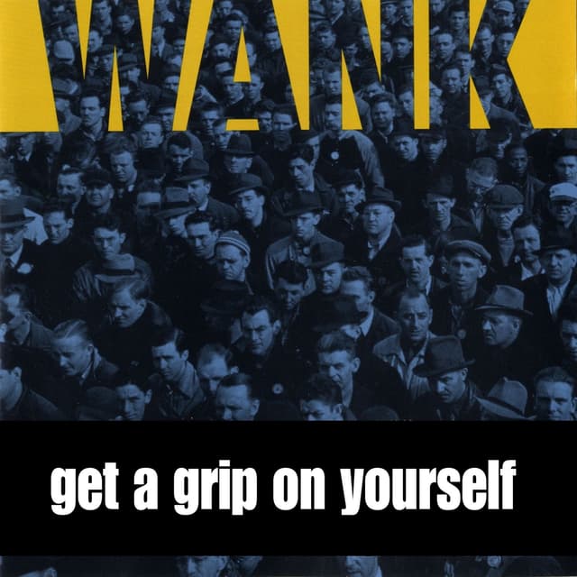 Album cover art for Get a Grip on Yourself