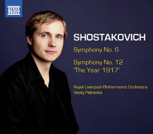 Album cover art for Shostakovich : Symphonies Nos. 6 & 12 The Year 1917
