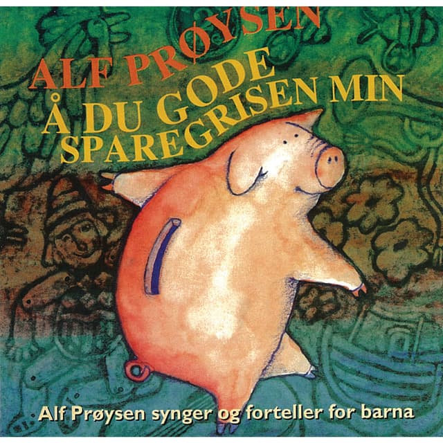 Album cover art for Å Du Gode Sparegrisen Min