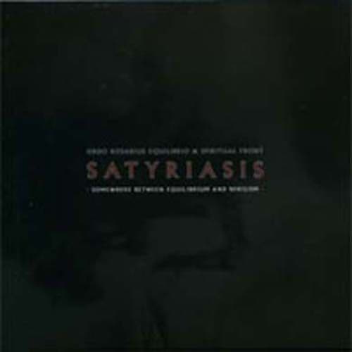 Album cover art for Satyriasis - Somewhere Between Equilibrium And Nihilism