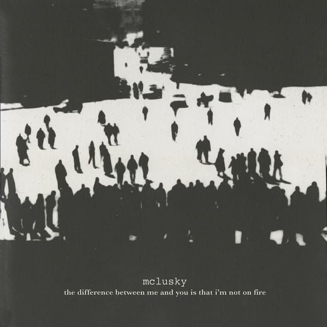 Album cover art for The Difference Between Me and You Is That I’m Not on Fire