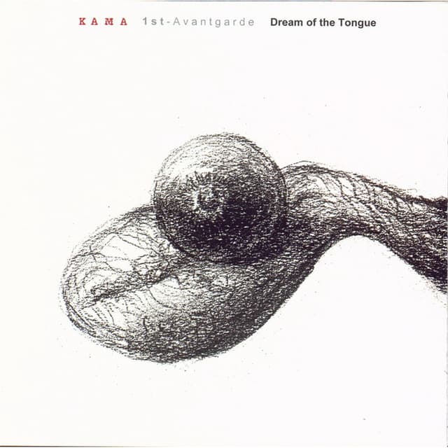 Album cover art for Dream Of The Tongue_Kama 1st