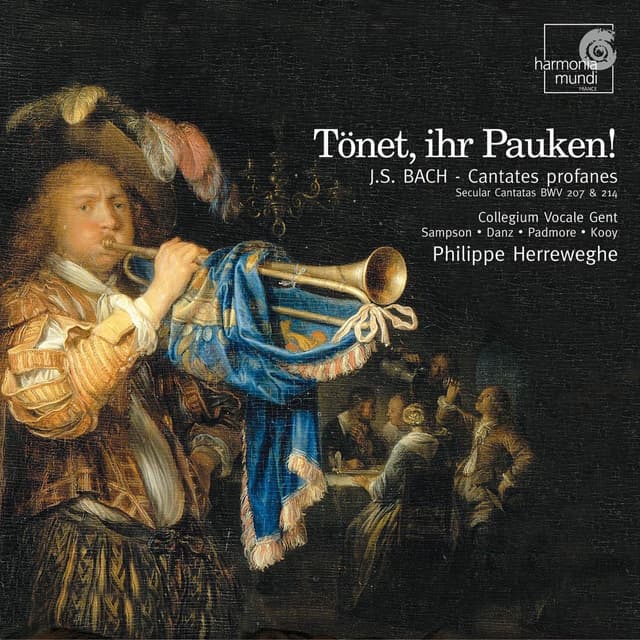 Album cover art for Tönet, Ihr Pauken! - Cantates Profanes BWV 207 & 214