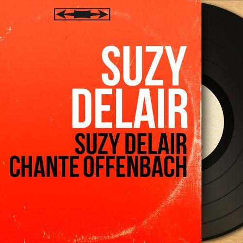 Album cover art for Suzy Delair Chante Offenbach