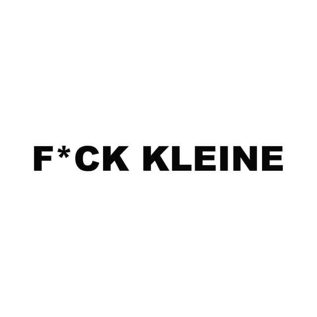 Album cover art for F*CK KLEINE