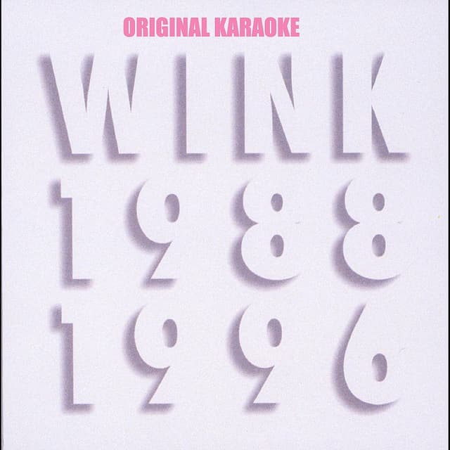 Album cover art for Wink MEMORIES 1988-1996 with ORIGINAL KARAOKE