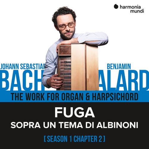Album cover art for Bach: The Work for Organ & Harpsichord, Chapter II - 1. Sopra un Tema di Albinoni