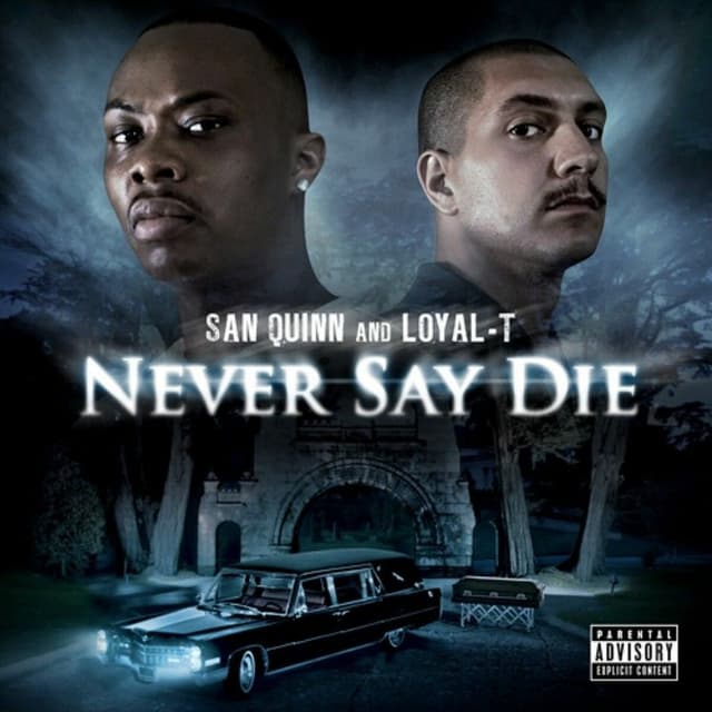 Album cover art for San Quinn And Loyal-T